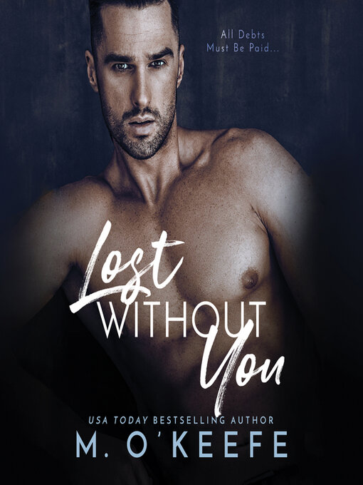 Title details for Lost Without You by Molly O'Keefe - Available
